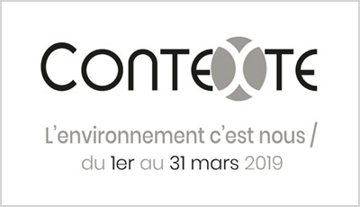 Contexte, l'environnement c'est nous Contexte, l'environnement c'est nous